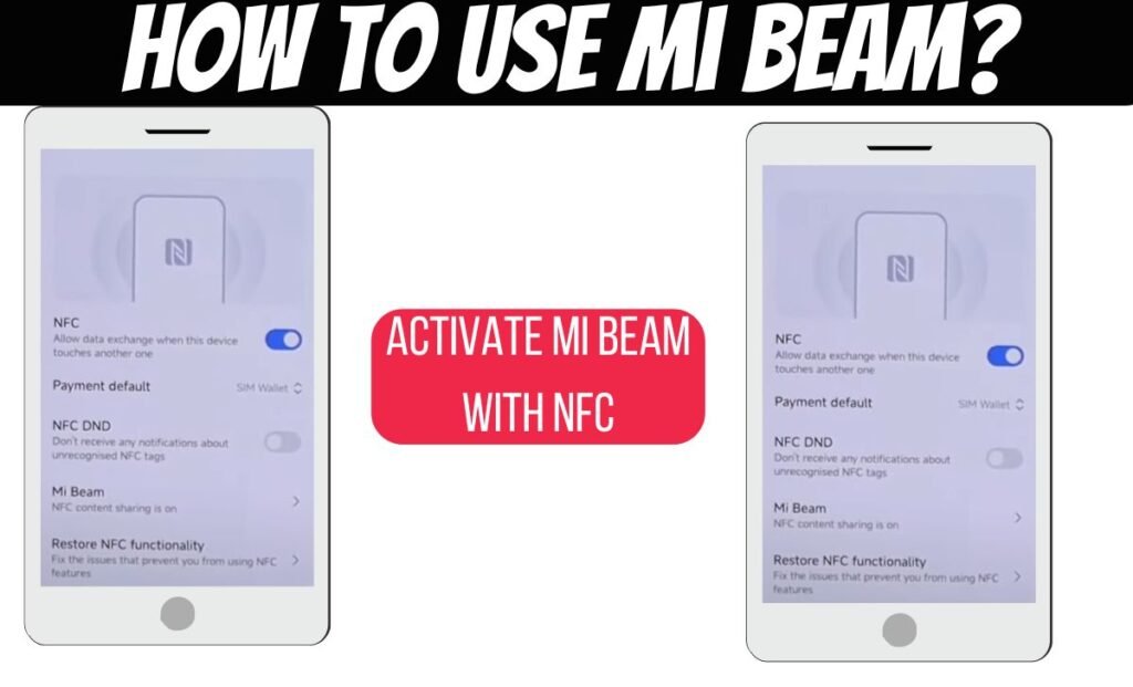 Activate Mi Beam with NFC