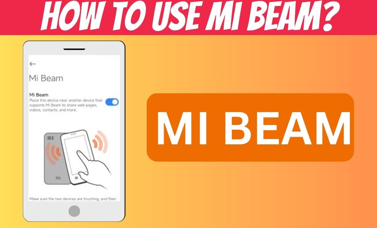 How to Use Mi Beam