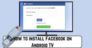 How to install Facebook on Android TV